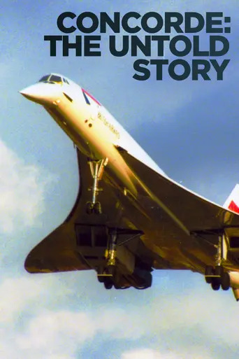 Concorde: The Untold Story (2023)