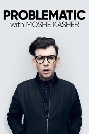 Problematic with Moshe Kasher — Temporada 1