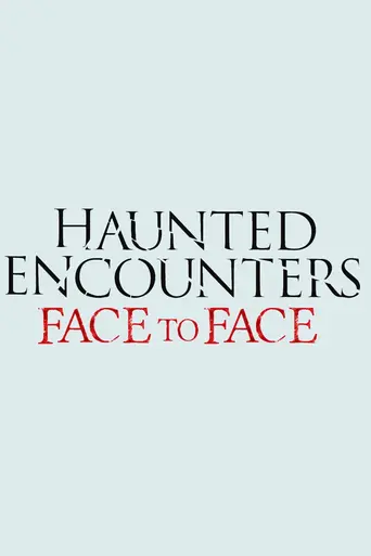 Haunted Encounters (2012)