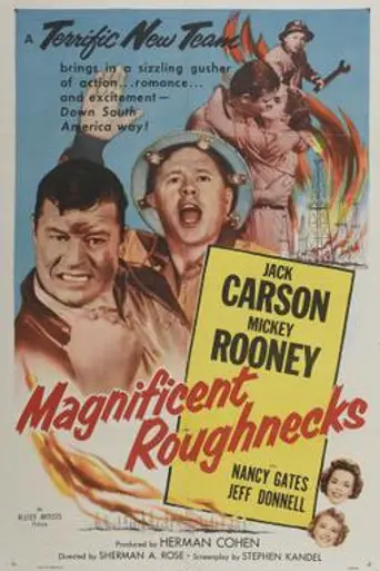 Magnificent Roughnecks (1956)