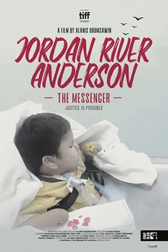 Jordan River Anderson, the Messenger (2019)