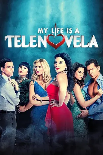 My Life is a Telenovela (2016)