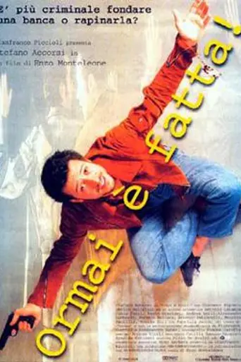 Ormai è fatta! (1999)