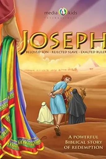 Joseph: beloved son. rejected slave. exalted ruler. (2016)