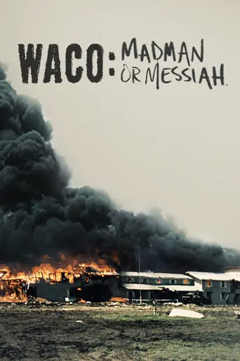 Waco: Madman or Messiah (2018)