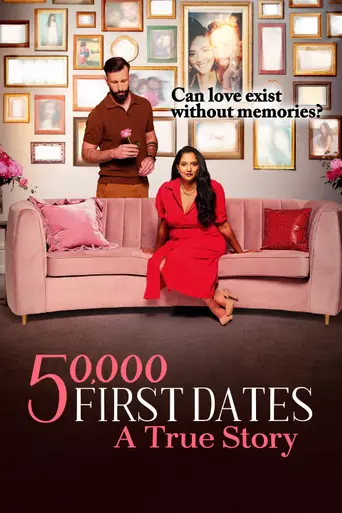 50,000 First Dates: A True Story (2025)