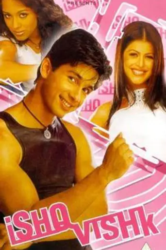 Ishq Vishk (2003)