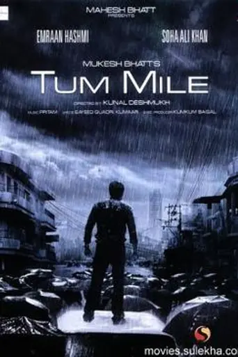Tum Mile (2009)