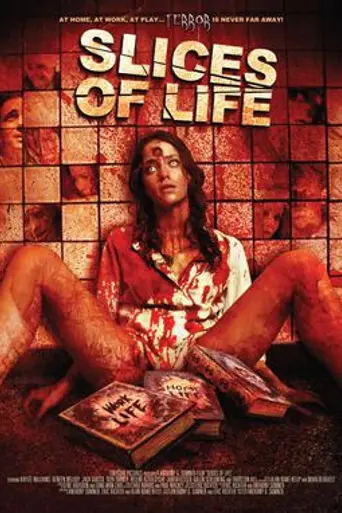 Slices of Life (2010)