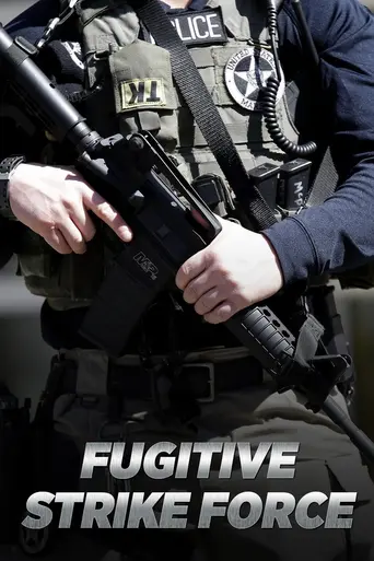 Fugitive Strike Force (2006)