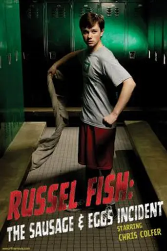 Russel Fish: The Sausage and Eggs Incident (2009)