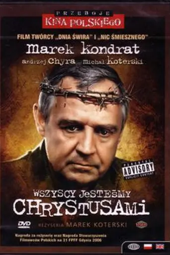 Wszyscy jesteśmy Chrystusami (2006)