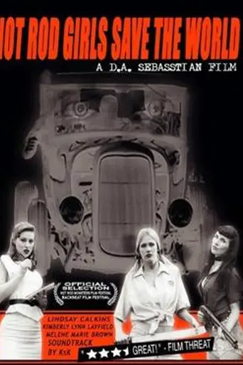 Hot Rod Girls Save the World (2008)