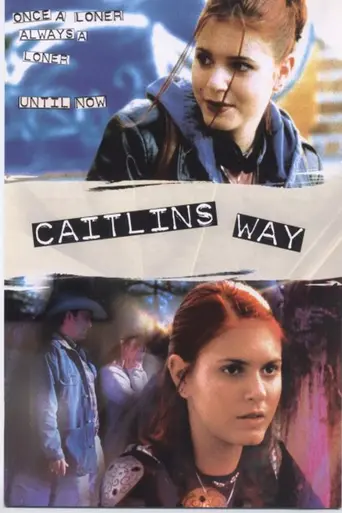 Caitlin's Way (2000)