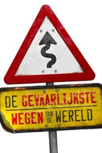 De Gevaarlijkste Wegen van de Wereld (2016)