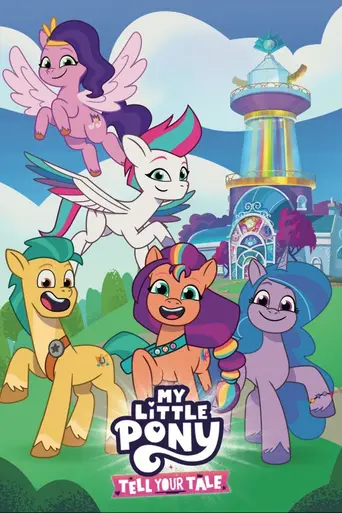 My Little Pony: Tell Your Tale (2022)