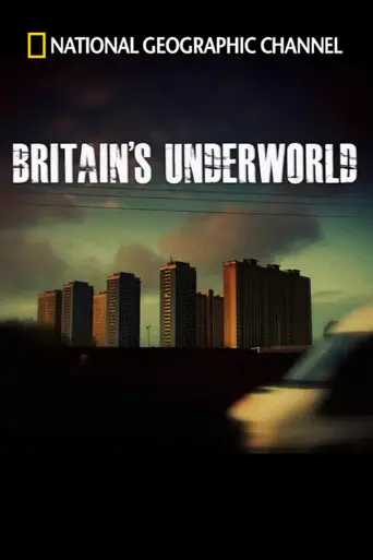 Britain's Underworld (2010)