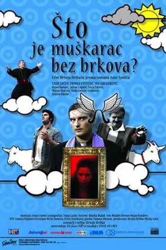 What Is a Man Without a Moustache? (2005)