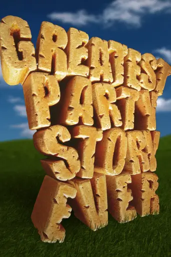 Greatest Party Story Ever (2016)