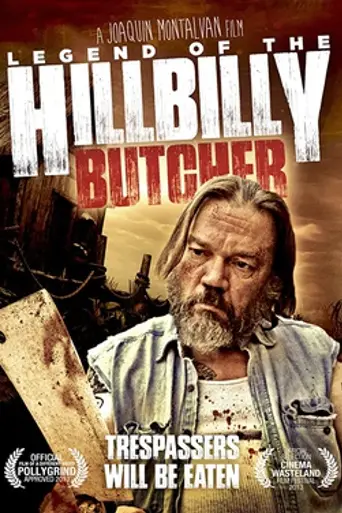 Legend Of The Hillbilly Butcher (2012)