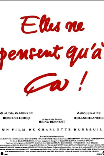 Elles ne pensent qu'à ça... (1994)