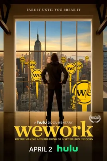 WeWork: Or the Making and Breaking of a $47 Billion Unicorn (2021)