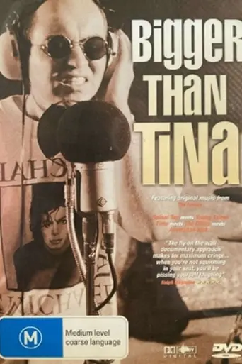 Bigger Than Tina (1999)