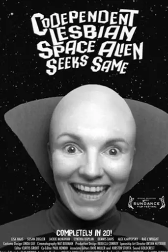 Codependent Lesbian Space Alien Seeks Same (2011)