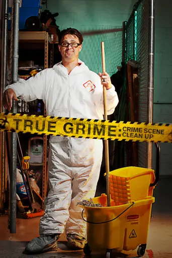 True Grime: Crime Scene Clean Up (2011)