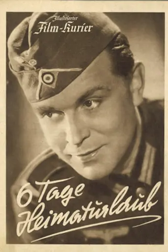 Sechs Tage Heimaturlaub (1941)