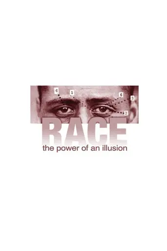 Race: The Power of an Illusion (2003)