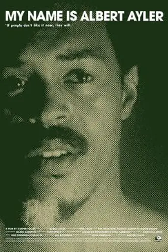 My Name Is Albert Ayler (2005)