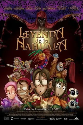 La Leyenda de la Nahuala (2007)