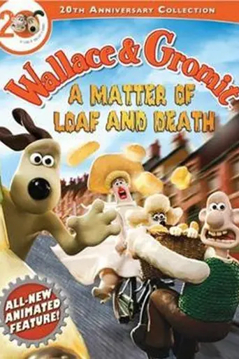 A Matter of Loaf and Death (2008)