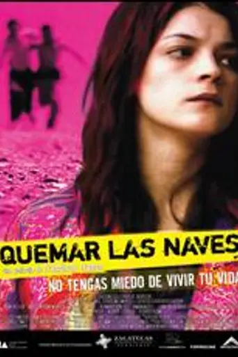 Quemar las Naves (2007)