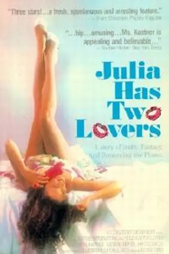 Julia Has Two Lovers (1991)