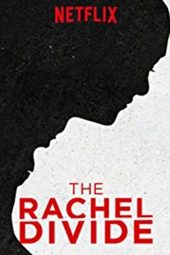 The Rachel Divide (2018)