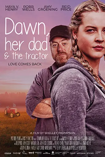 Dawn, Her Dad and the Tractor (2021)