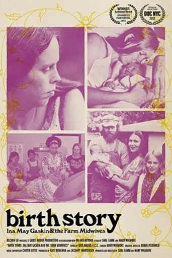 Birth Story: Ina May Gaskin and the Farm Midwives (2012)