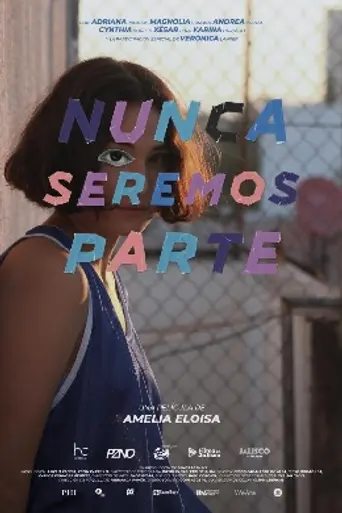 Nunca seremos parte (2022)