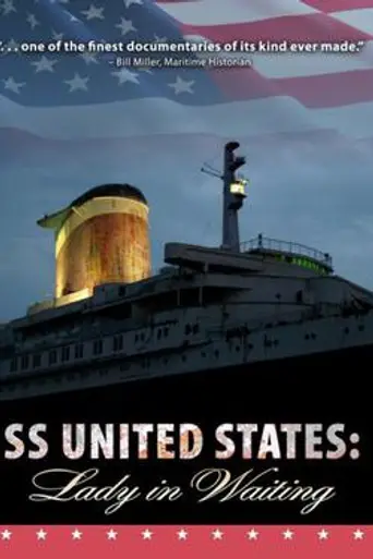 SS United States: Lady in Waiting (2008)