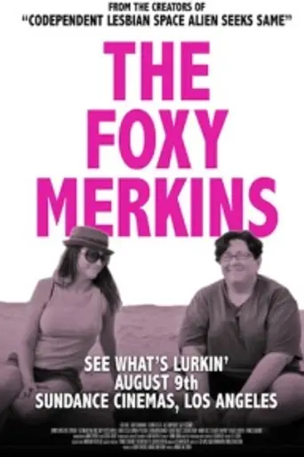 The Foxy Merkins (2013)