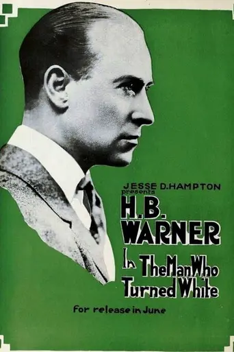 The Man Who Turned White (1919)