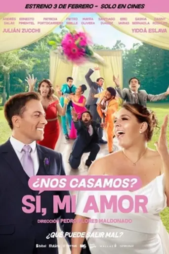 ¿Nos casamos? Sí, mi amor (2022)