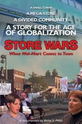 Store Wars: When Wal-Mart Comes to Town