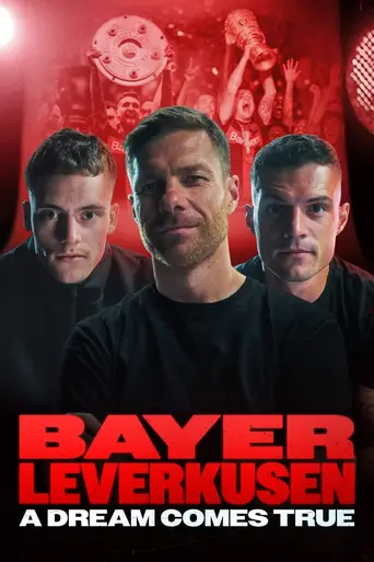 Bayer Leverkusen - A Dream Comes True (2024)