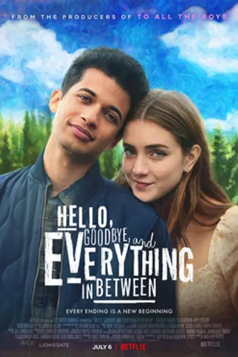 Hello, Goodbye, and Everything In Between (2022)