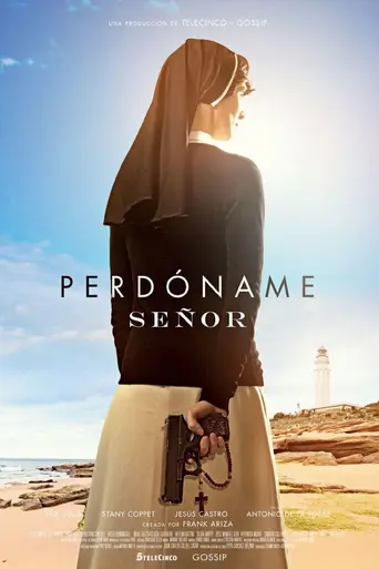 Perdóname, Señor (2017)