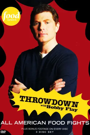 Throwdown! with Bobby Flay (2006)