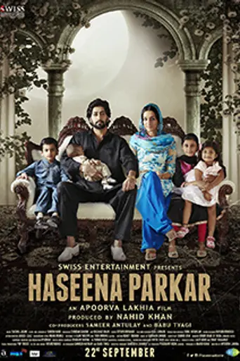 Haseena Parkar (2017)